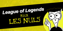 LoL pour les nuls : le guide 2025 pour bien débuter et tout comprendre